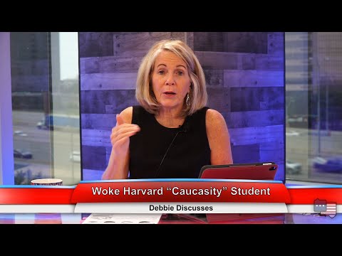 Debbie Georgatos | Woke Harvard “Caucasity” Student | Debbie Discusses ...