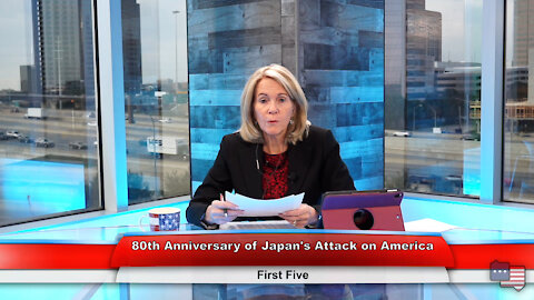 80th Anniversary of Japan's Attack on America | First Five 12.7.21 Thumbnail