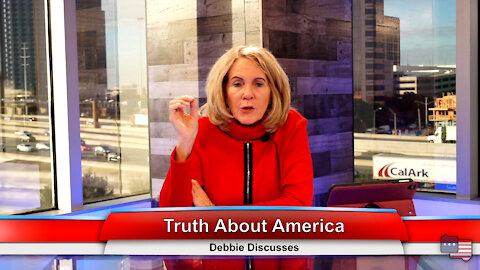 Truth About America | Debbie Discusses 12.20.21 Thumbnail