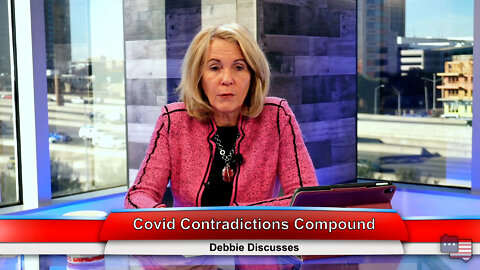Covid Contradictions Compound | Debbie Discusses 1.12.22 Thumbnail