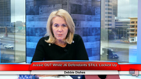 Jussie OUT While J6 Defendants STILL Locked Up | Debbie Dishes 3.21.22 Thumbnail