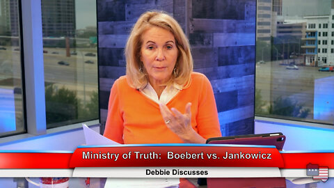 Ministry of Truth: Boebert vs. Jankowicz | Debbie Discusses 05.02.22 Thumbnail