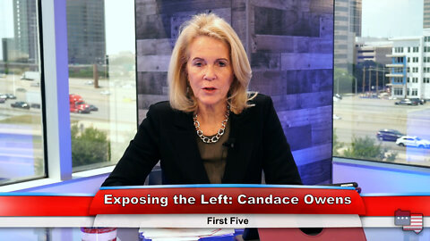 Exposing the Left: Candace Owens | First Five 5.18.22 Thumbnail