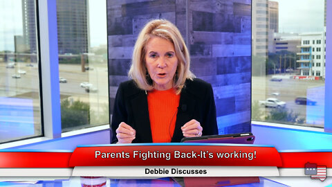 Parents Fighting Back-It’s working! | Debbie Discusses 5.24.22 Thumbnail