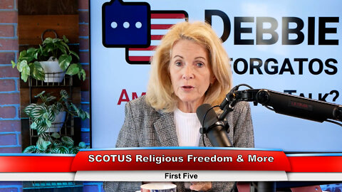 SCOTUS Religious Freedom & More | First Five 6.21.22 Thumbnail