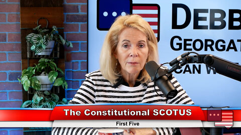 The Constitutional SCOTUS | First Five 6.27.22 Thumbnail
