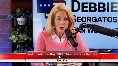 Independence Day 2022: Wise Veteran Speaks Truth | First Five 7.5.22 Thumbnail