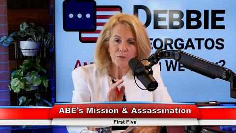 ABE’s Mission & Assassination | First Five 7.11.22 Thumbnail