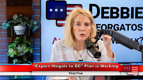 “Export Illegals to DC” Plan is Working | First Five 7.20.22 Thumbnail