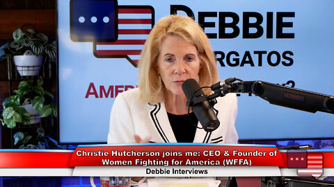 Christie Hutcherson:CEO & Founder of Women Fighting for America (WFFA) | ACWT Interviews 7.26.22 Thumbnail