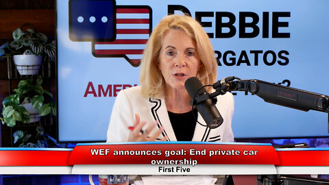 WEF announces goal: End private car ownership | First Five 7.26.22 Thumbnail