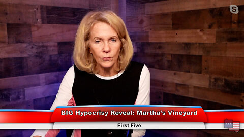 BIG Hypocrisy Reveal: Martha’s Vineyard | First Five 9.19.22 Thumbnail