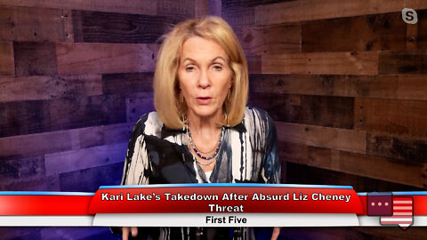 Kari Lake’s Takedown After Absurd Liz Cheney Threat | First Five 9.26.22 Thumbnail