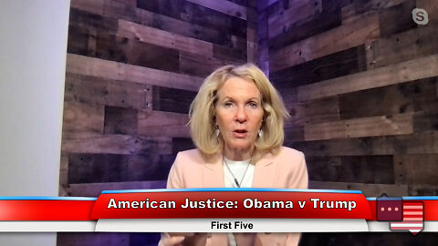 American Justice: Obama v Trump | First Five 9.27.22 Thumbnail