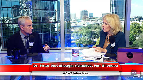 Dr. Peter McCullough: Attacked