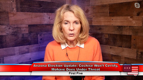 Arizona Election Update: Cochise Won’t Certify