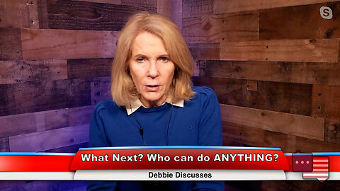 What Next? Who can do ANYTHING? | Debbie Discusses 12.05.22 Thumbnail