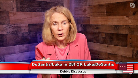 DeSantis/Lake in 28! OR Lake/DeSantis | Debbie Discusses 12.13.22 Thumbnail