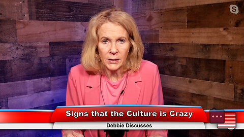 Signs that the Culture is Crazy | Debbie Discusses 12.13.22 Thumbnail
