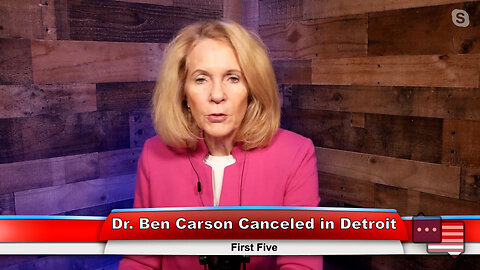 Dr. Ben Carson Canceled in Detroit | First Five 12.14.22 Thumbnail