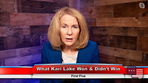 What Kari Lake Won & Didn’t Win | First Five 12.20.22 Thumbnail