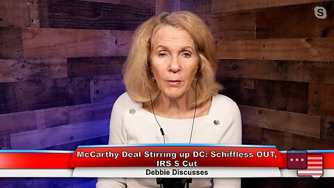 McCarthy Deal Stirring up DC: Schiffless OUT