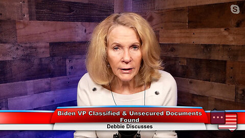 Biden VP Classified & Unsecured Documents Found | Debbie Discusses 1.10.23 Thumbnail
