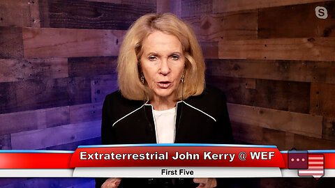 Extraterrestrial John Kerry @ WEF | First Five 1.18.23 Thumbnail