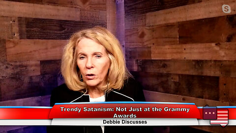 Trendy Satanism: Not Just at the Grammy Awards | Debbie Discusses 2.7.23 Thumbnail