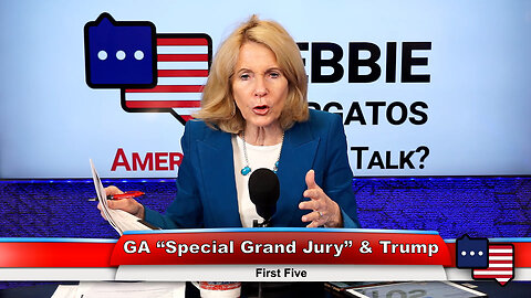 GA “Special Grand Jury” & Trump | First Five 2.22.23 Thumbnail