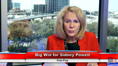 Big Win for Sidney Powell | First Five 2.28.23 Thumbnail