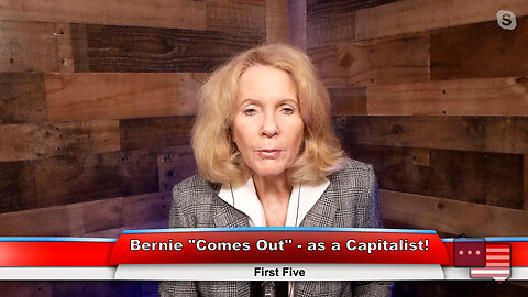 Bernie “Comes Out” -- as a Capitalist! | First Five 3.6.23 Thumbnail