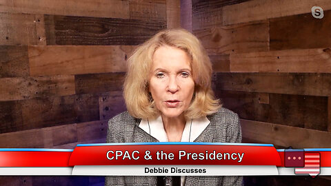 CPAC & the Presidency | Debbie Discusses 3.6.23 Thumbnail