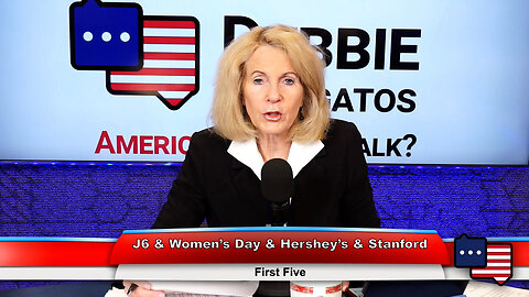 J6 & Women’s Day & Hershey’s & Stanford | First Five 3.8.23 Thumbnail