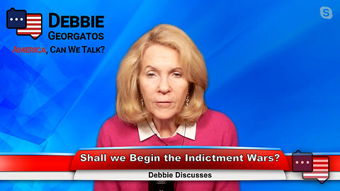 Shall we Begin the Indictment Wars? | Debbie Discusses 4.4.23 Thumbnail