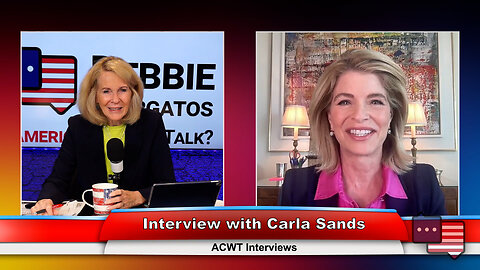 Interview with Carla Sands | ACWT Interviews 4.12.23 Thumbnail