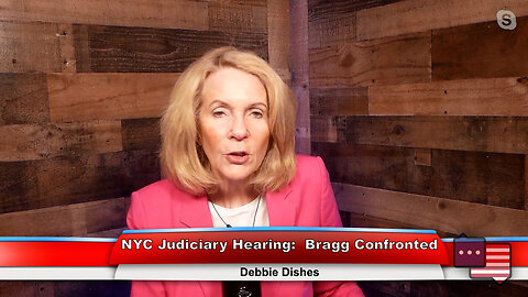 NYC Judiciary Hearing: Bragg Confronted | Debbie Discusses 4.18.23 Thumbnail