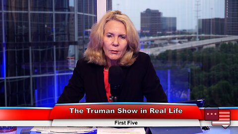 The Truman Show in Real Life | First Five 6.21.23 Thumbnail