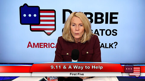 9.11 & A Way to Help | First Five 9.12.23 Thumbnail