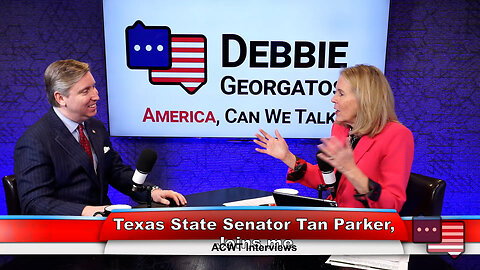 Texas State Senator Tan Parker | ACWT Interviews 12.12.23 Thumbnail